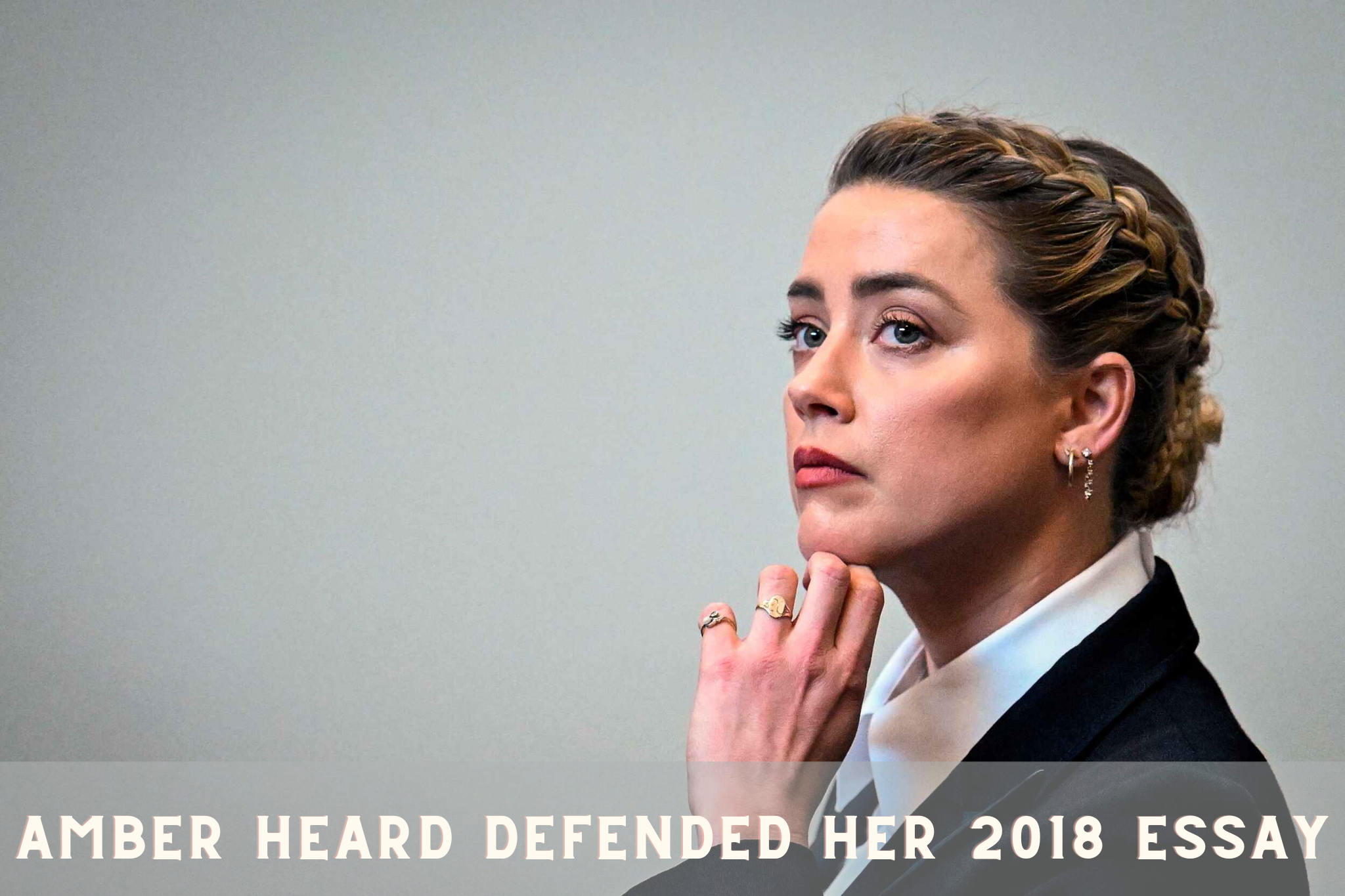 Amber Heard Defended Her 2018 Essay