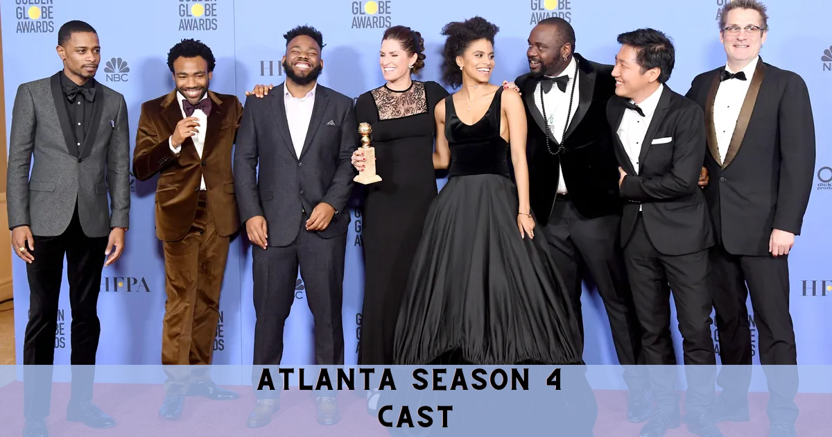 Atlanta Season 4 Cast