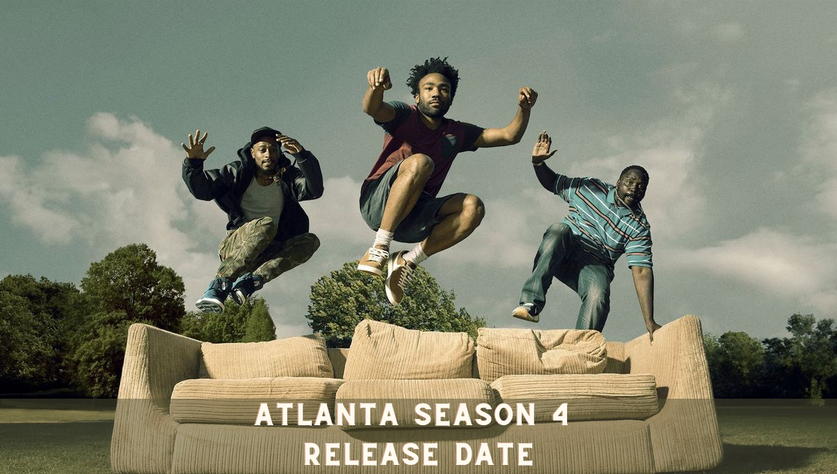 Atlanta Season 4 Release Date