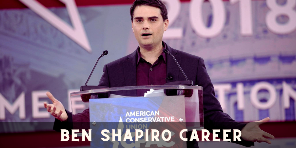 Ben Shapiro Career