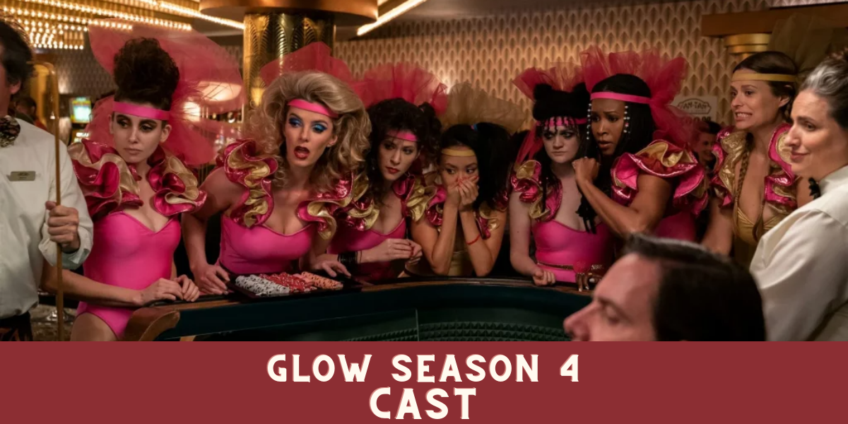 Glow Season 4 Cast