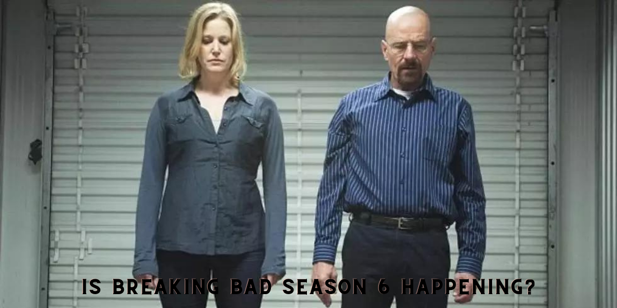 Is Breaking Bad Season 6 Happening?