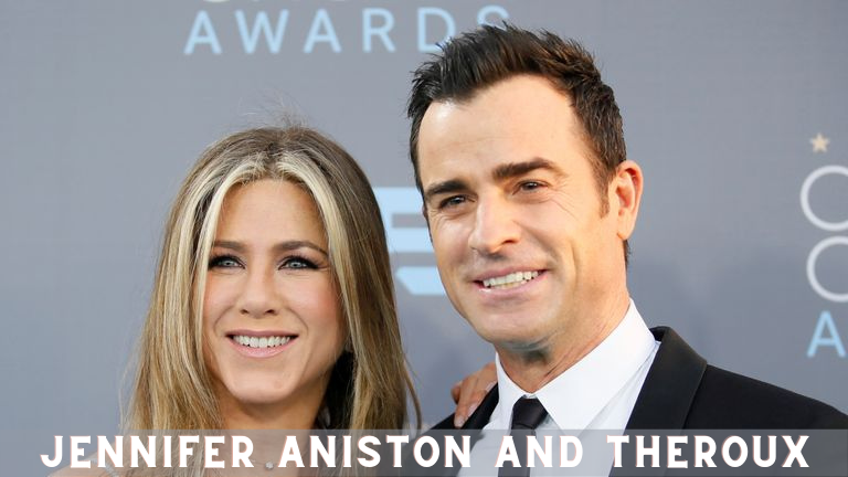 Jennifer Aniston And Theroux