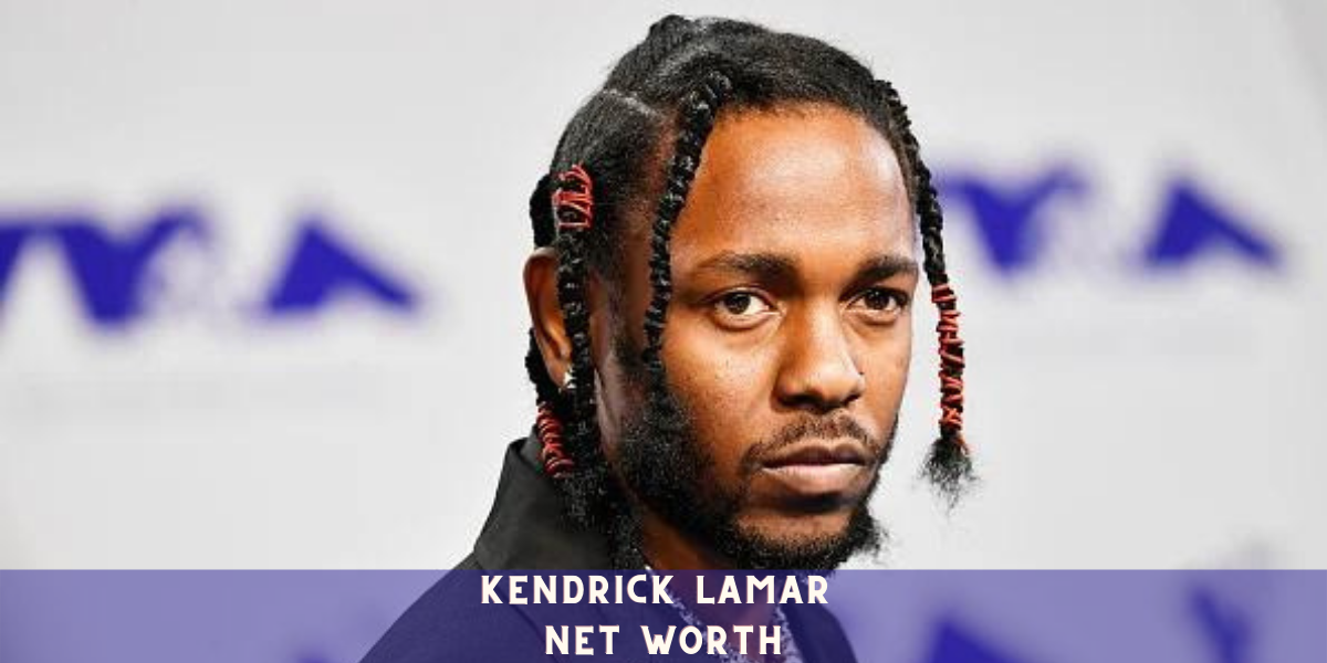 Kendrick Lamar Net Worth