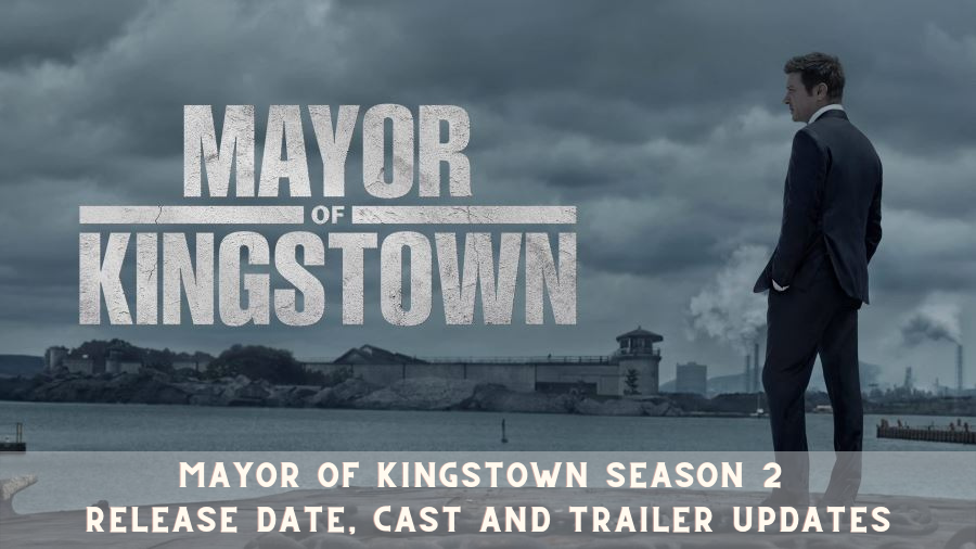 Mayor of Kingstown Season 2 Release Date, Cast and Trailer Updates