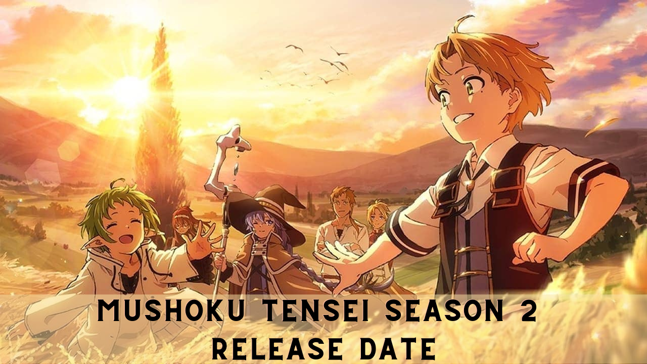 Mushoku Tensei Season 2 Release Date