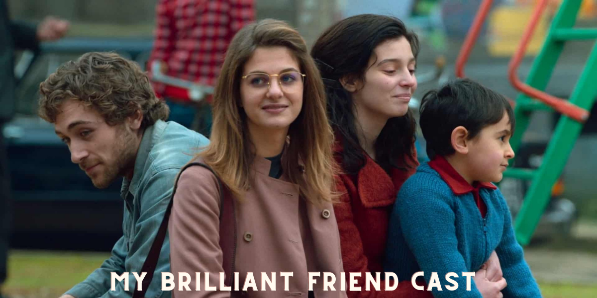 My Brilliant Friend Cast 