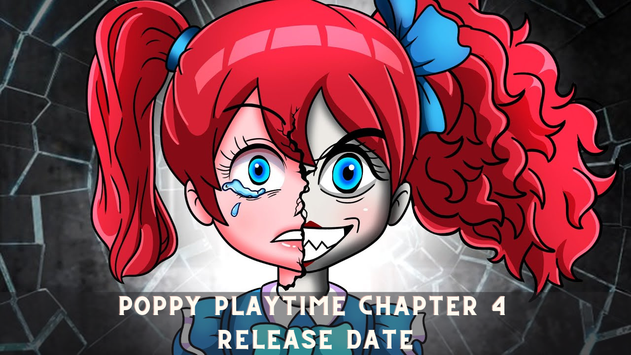 Poppy Playtime Chapter 4 Release Date