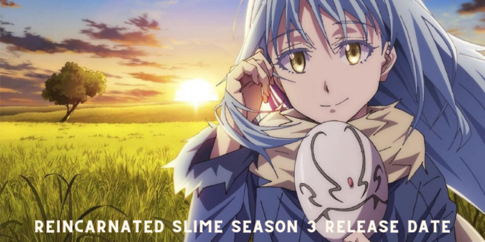 What is the Confirmed Release Date of Reincarnated Slime Season 3?