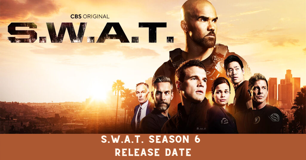 S.W.A.T. Season 6 Release Date
