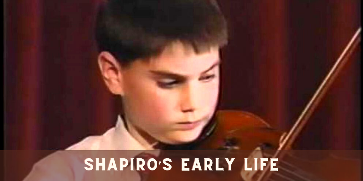 Shapiro’s Early Life