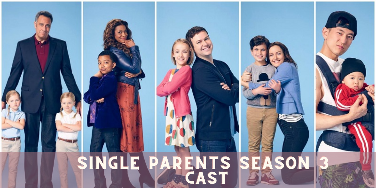 Single Parents Season 3 Cast 