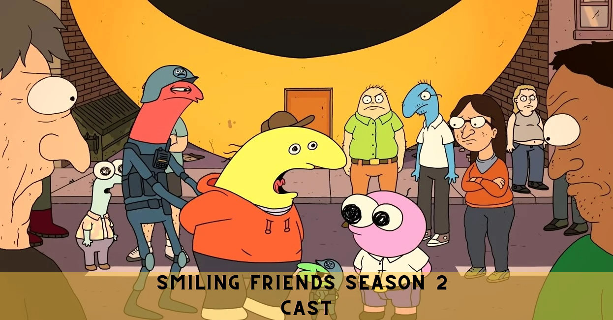 Smiling Friends Season 2 Cast
