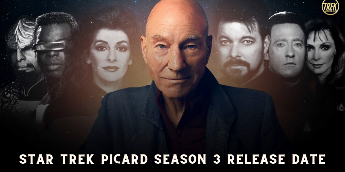 Star Trek Picard Season 3 Release Date
