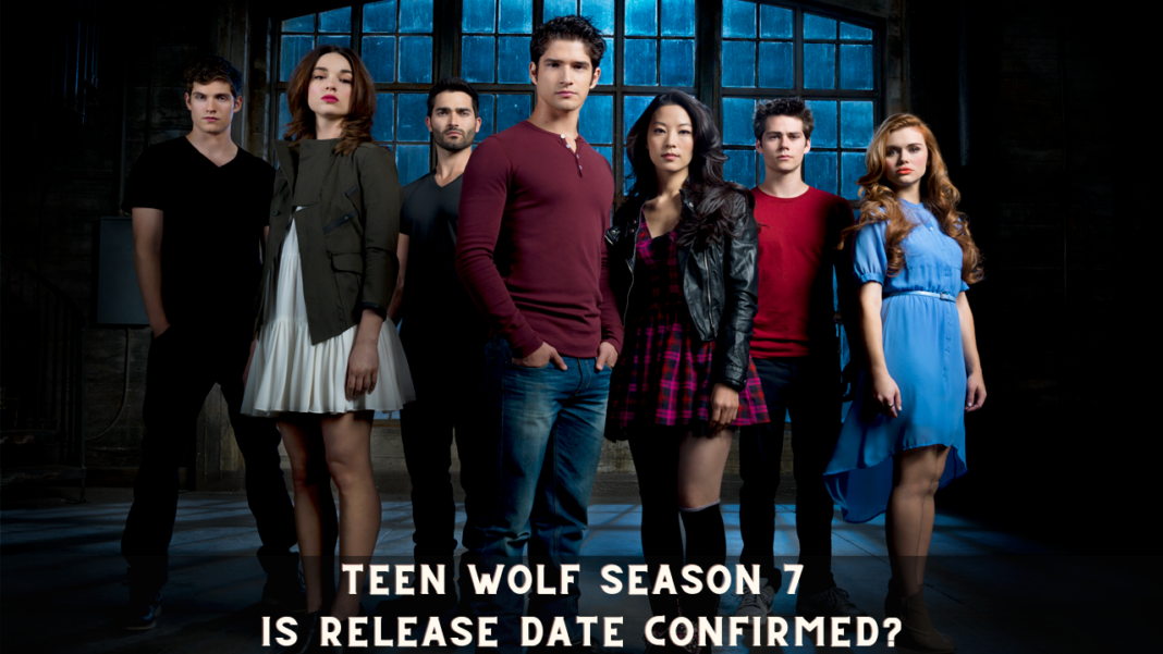 Teen Wolf Season 7: Is Release Date Confirmed?
