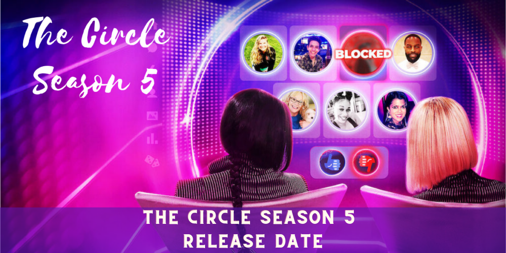 The Circle Season 5 Release Date