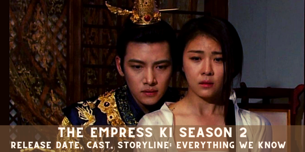 The Empress Ki Season 2 Release Date, Cast, Storyline: Everything We Know