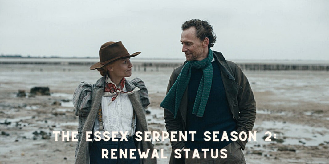 The Essex Serpent Season 2: Renewal Status