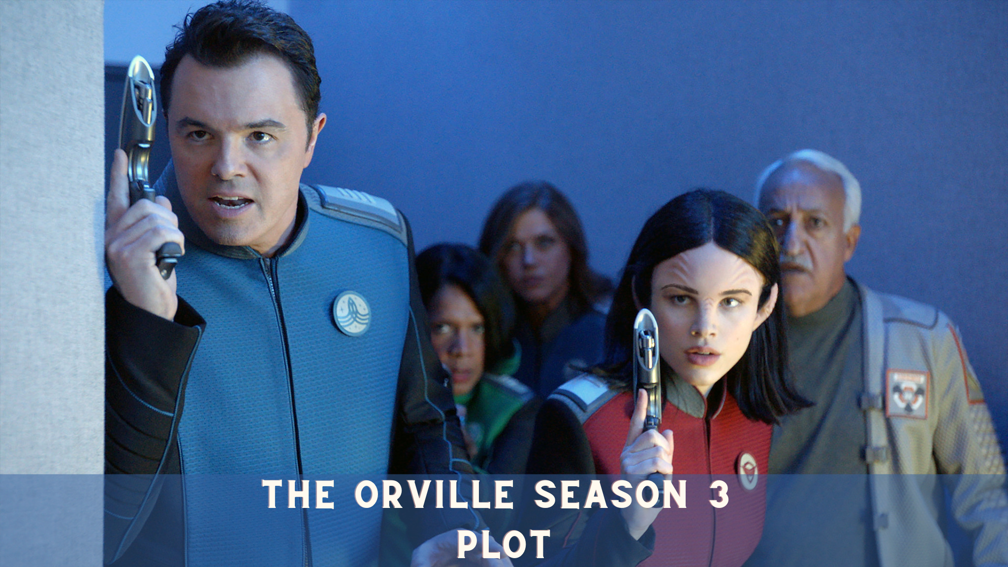 The Orville Season 3 Plot