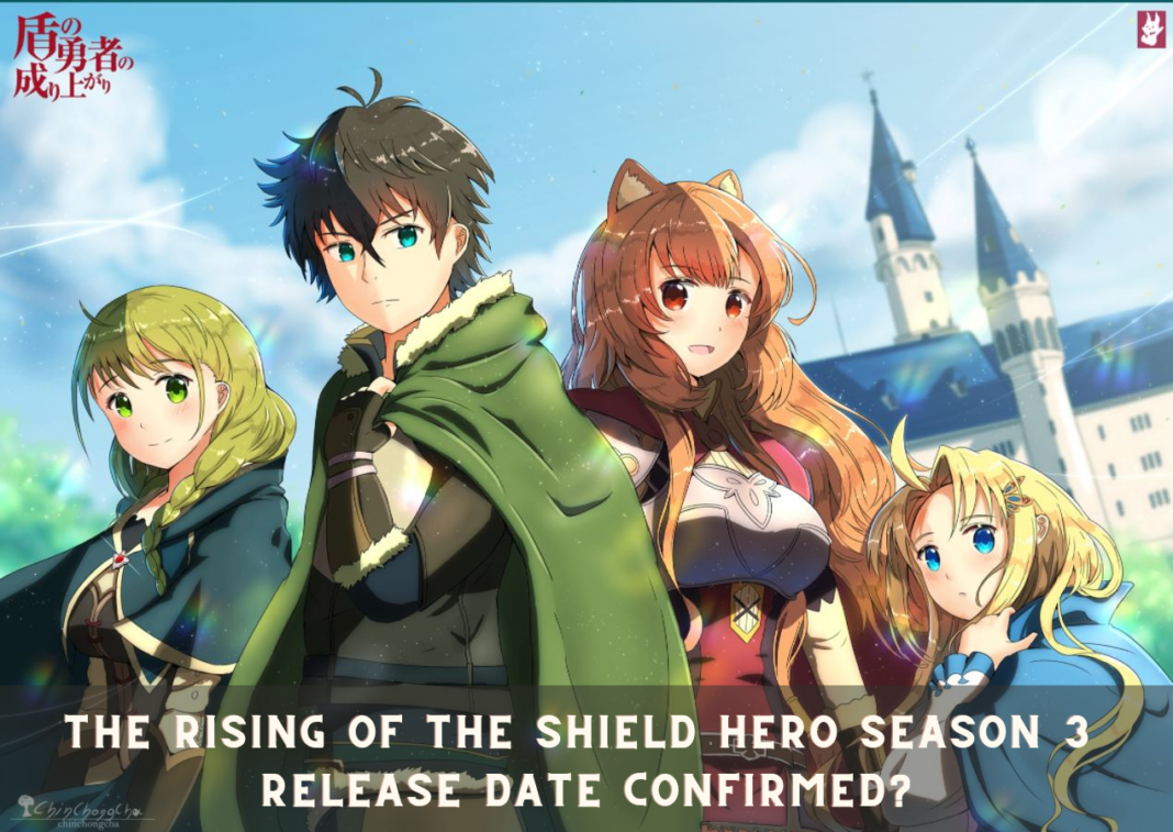 The Rising of the Shield Hero Season 3 Release Date Confirmed?