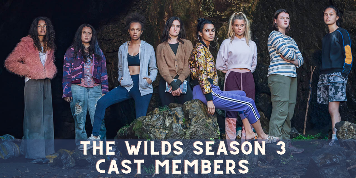 The Wilds Season 3 Cast Members