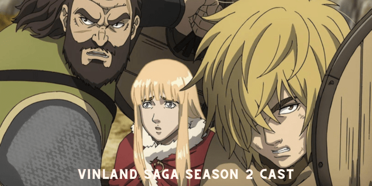 Vinland Saga Season 2 Cast