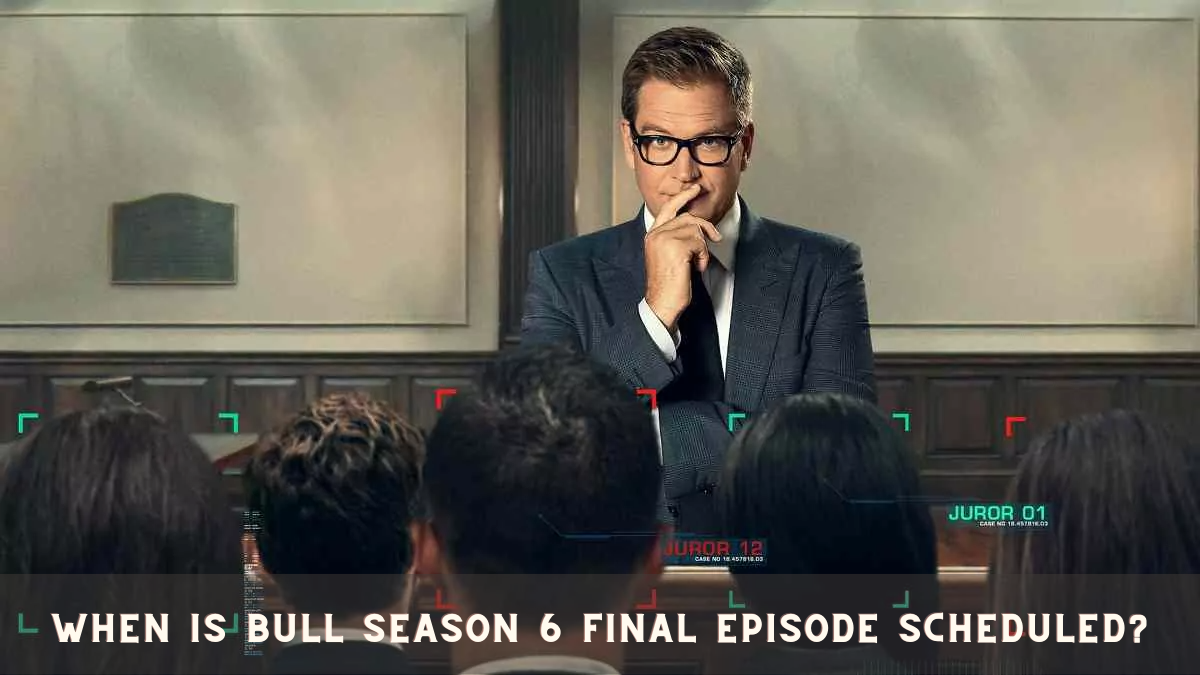 When Is Bull Season 6 Final Episode Scheduled?