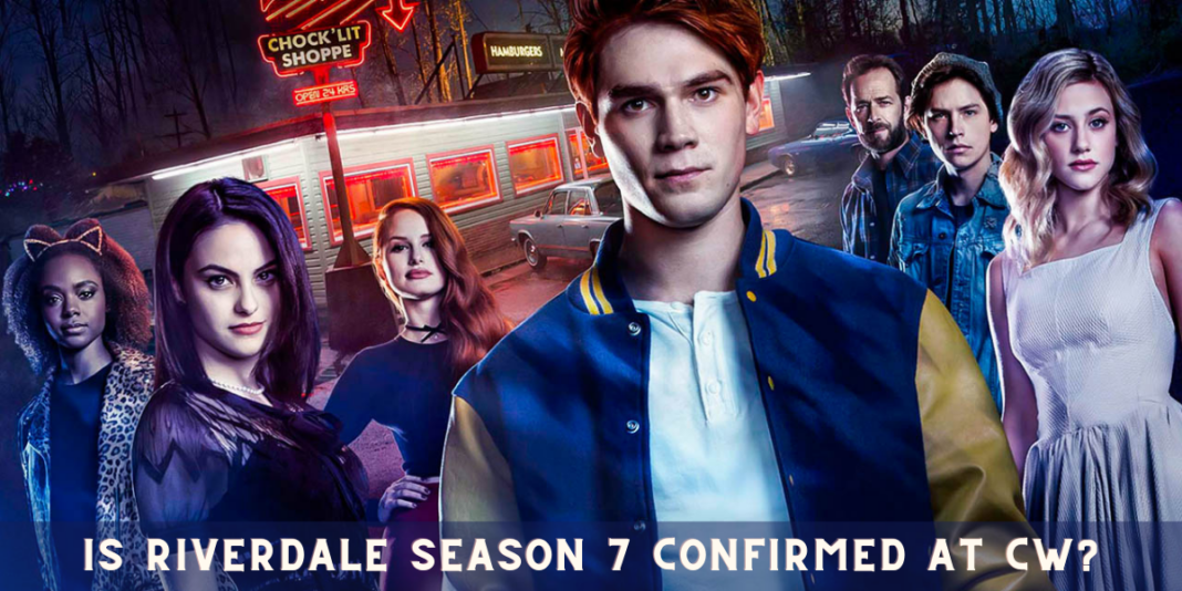 Is Riverdale Season 7 Confirmed at CW?
