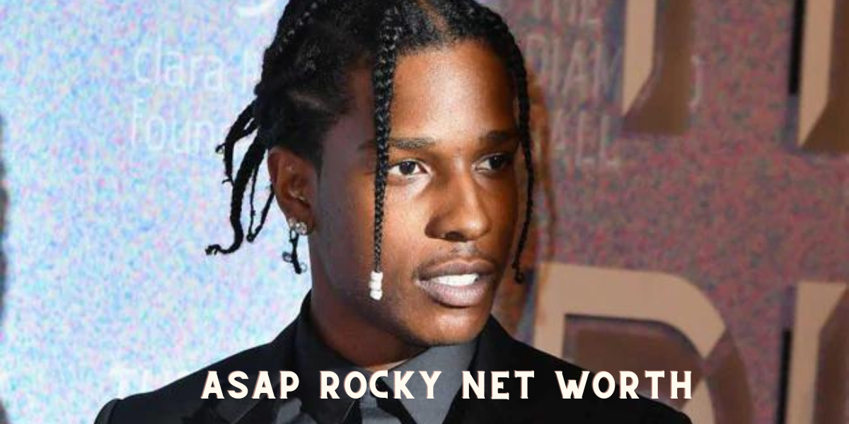 Asap Rocky Net Worth