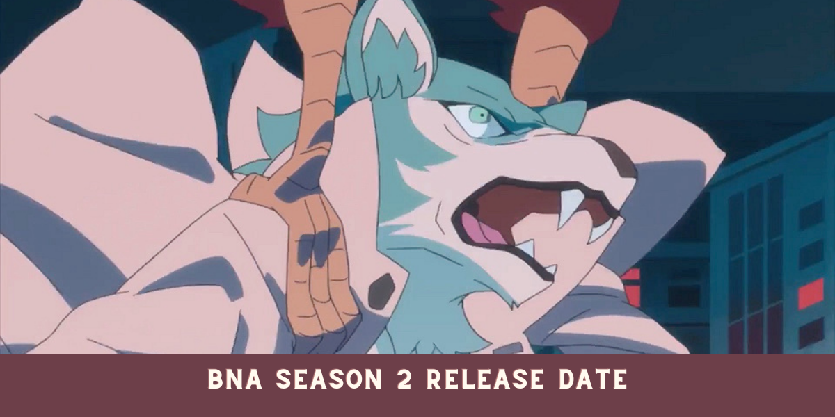 BNA Season 2 Release Date