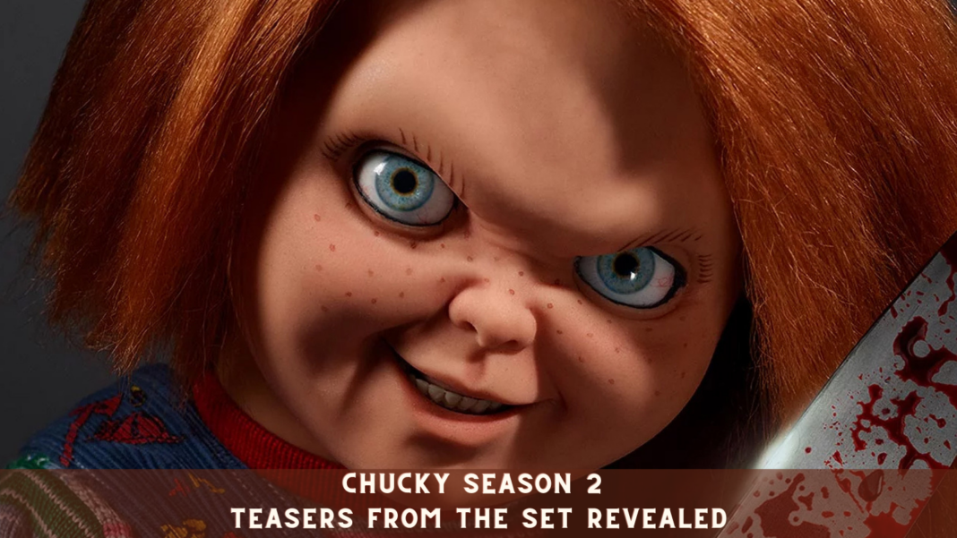 Chucky Season 2 Teasers from The Set Revealed