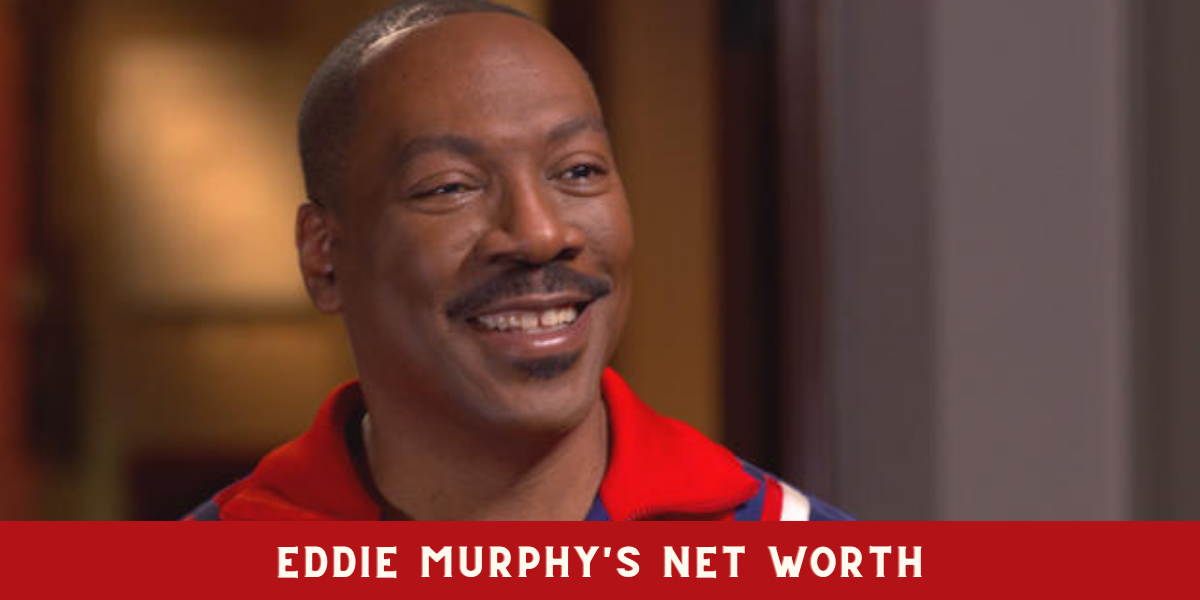 Eddie Murphy's Net worth