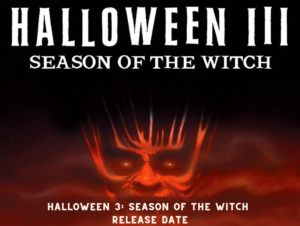 Halloween 3: Season of the Witch Release Date