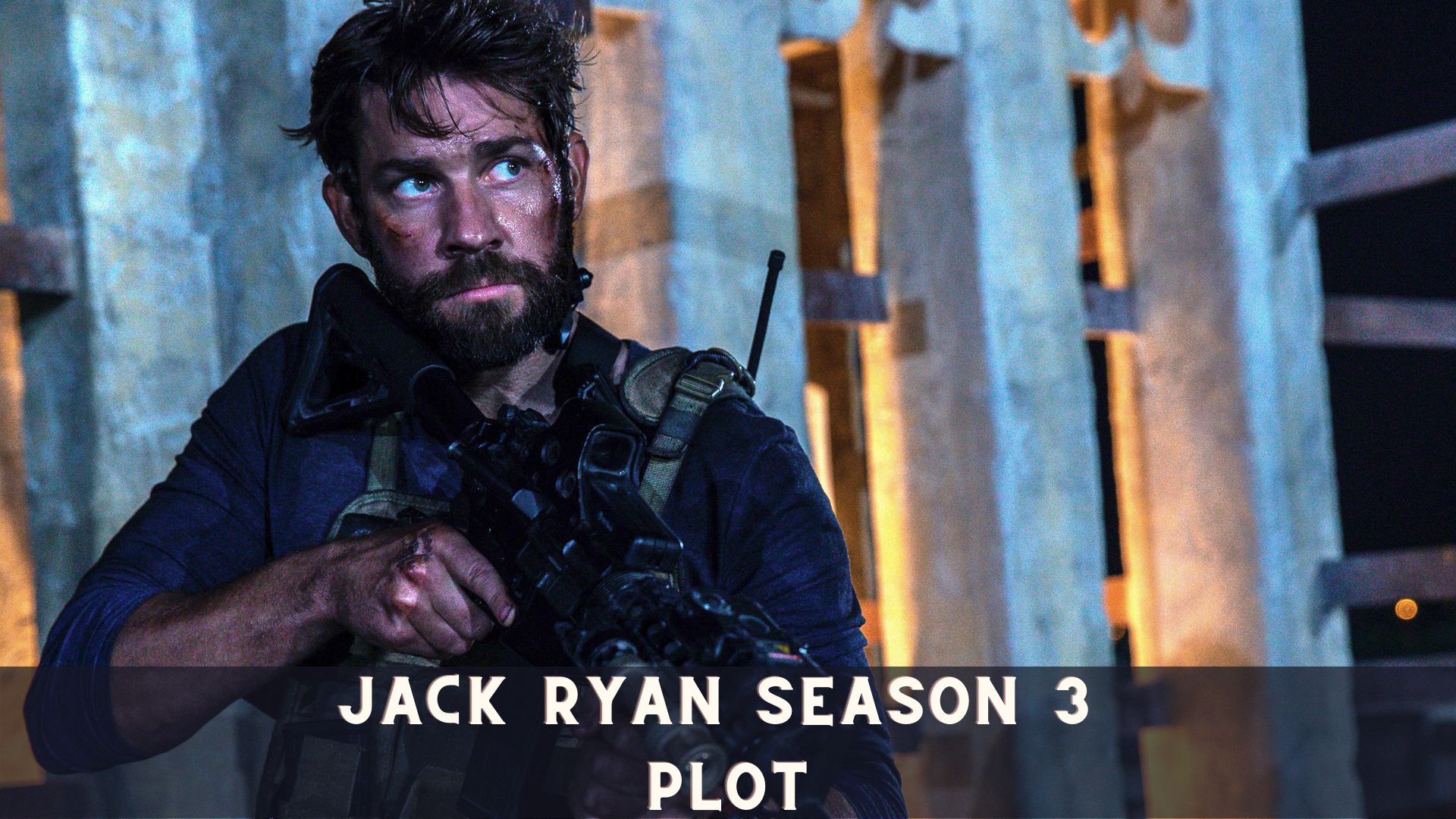 Jack Ryan Season 3 Plot