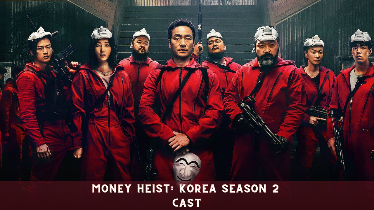 Money Heist: Korea Season 2 Cast