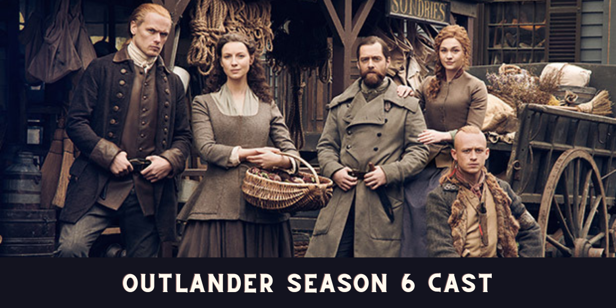 Outlander season 6 Cast