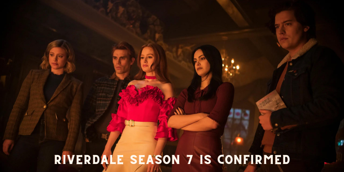 Riverdale Season 7 Is Confirmed