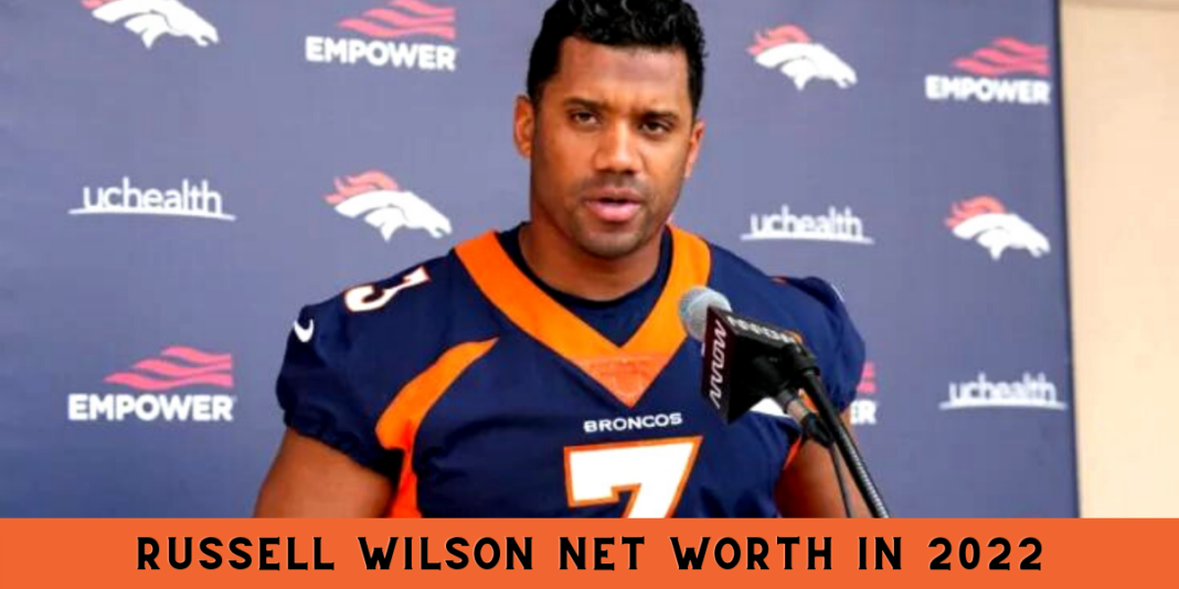 Russell Wilson Net Worth in 2022