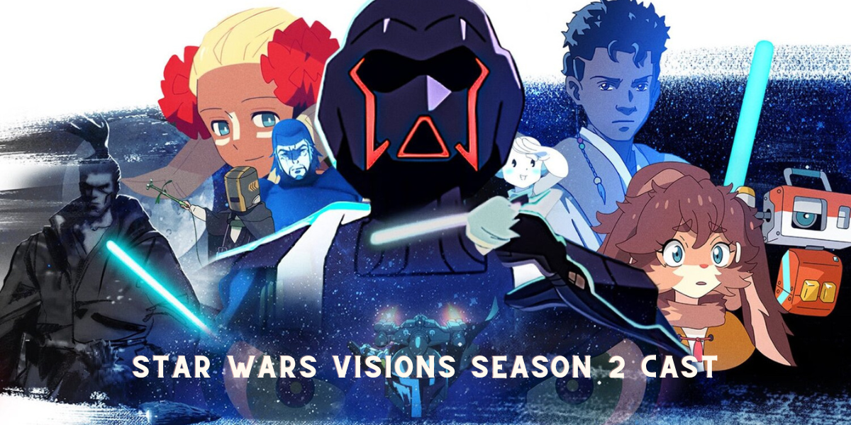 Star Wars Visions Season 2 Cast