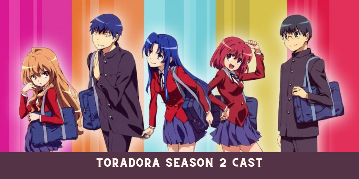 Toradora Season 2 Cast