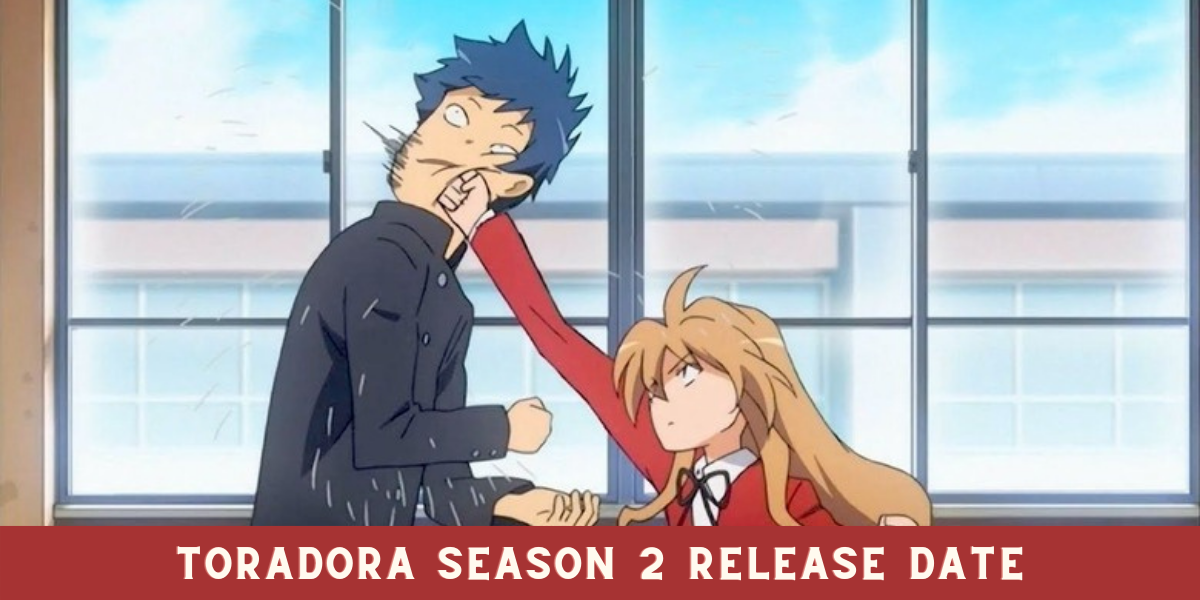Toradora Season 2 Release Date