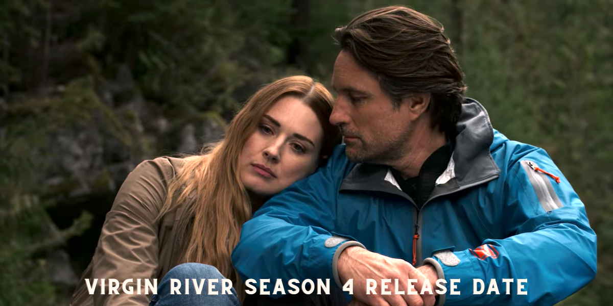 Virgin River Season 4 Release Date