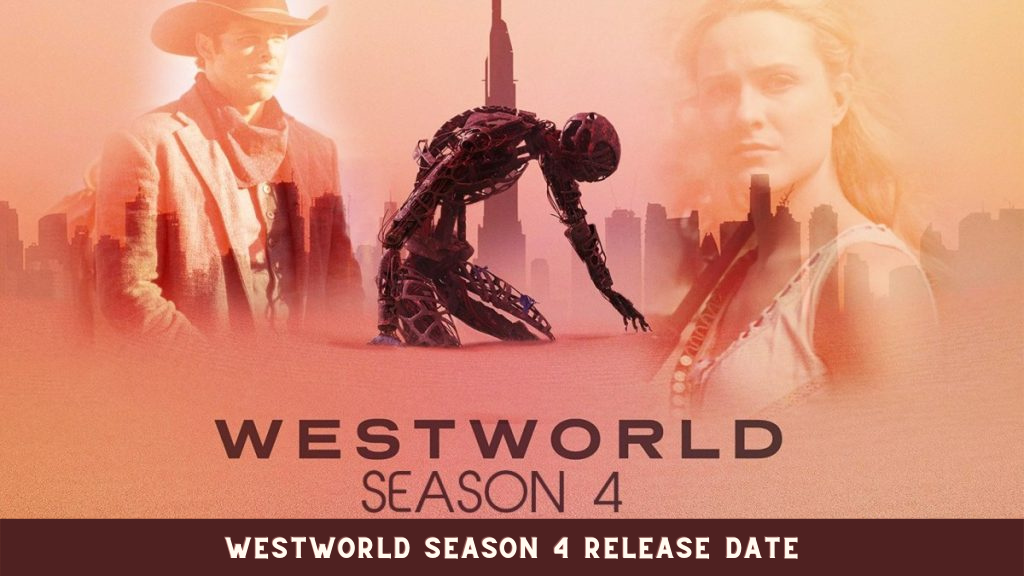 Westworld Season 4 Release Date