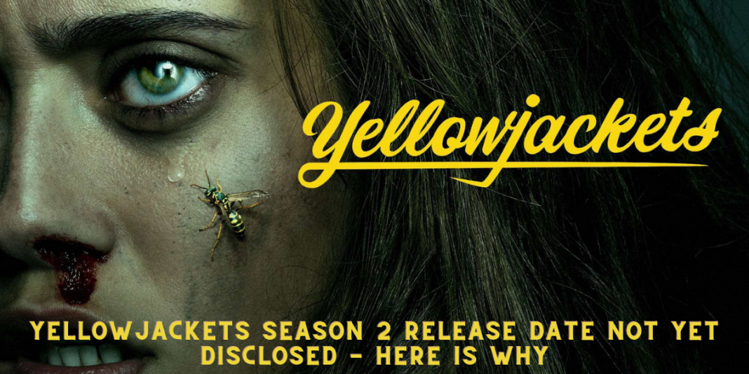 Yellowjackets Season 2 Release Date Not Yet Disclosed - Here is Why
