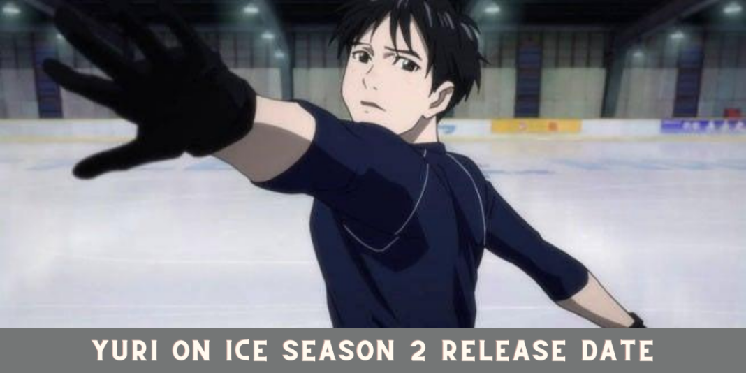 Yuri On Ice Season 2 Release Date Is It Renewed Or Cancelled