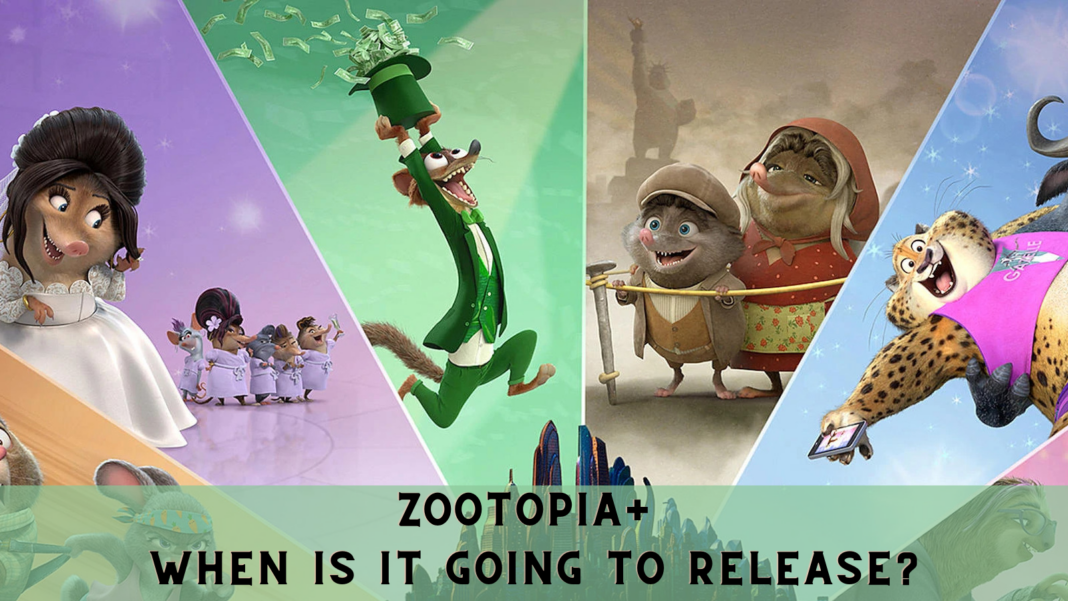 Zootopia+ When is it going to release?