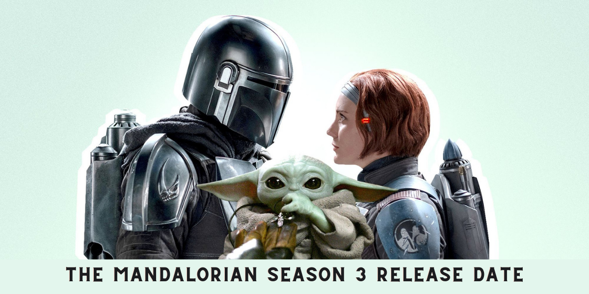 The Mandalorian Season 3 Release Date