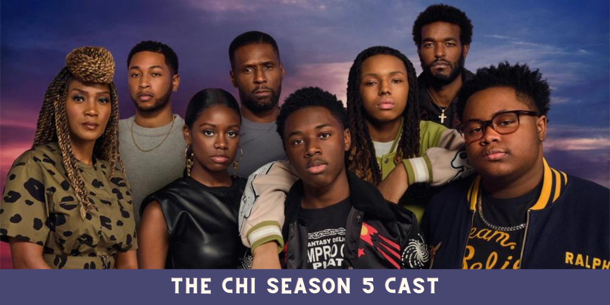 The Chi Season 5 Cast