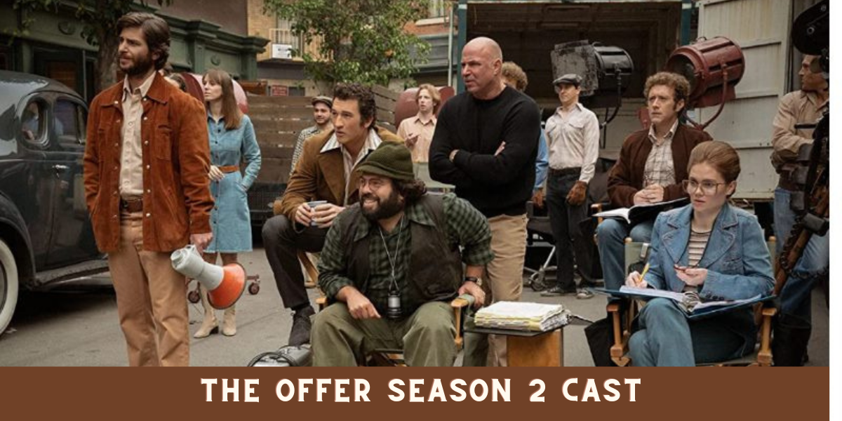 The Offer season 2 Cast