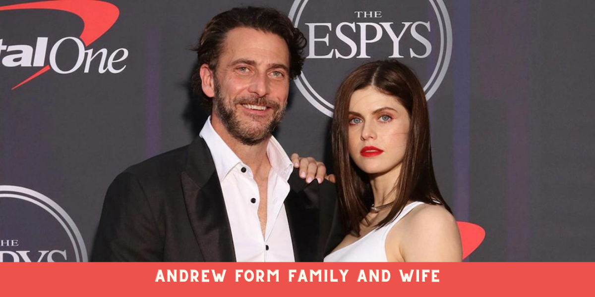 Andrew Form Family and Wife